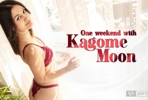 One weekend with Kagome Moon